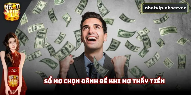 Sổ mơ chọn đánh đề khi mơ thấy tiền
