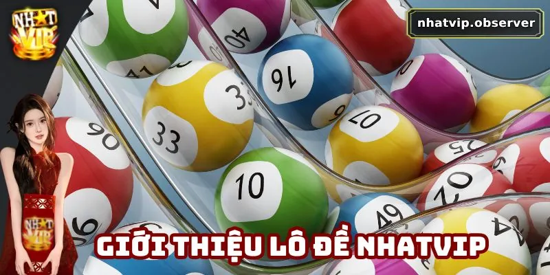 Tổng quan lô đề Nhatvip